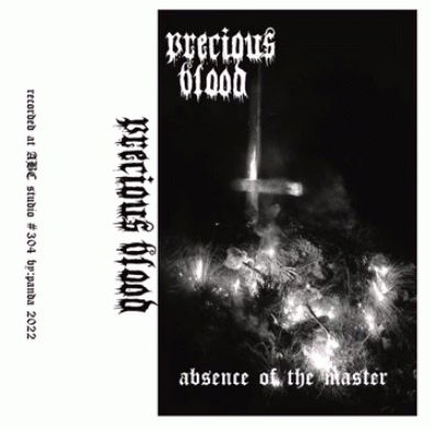 Precious Blood (USA-1) : Absence of the Master